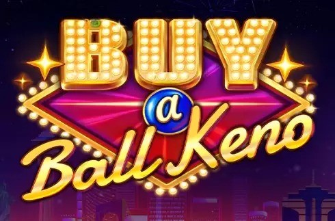 Buy A Ball Keno