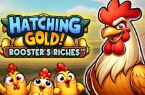Hatching Gold! Rooster’s Riches