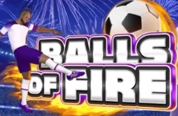 Balls of Fire