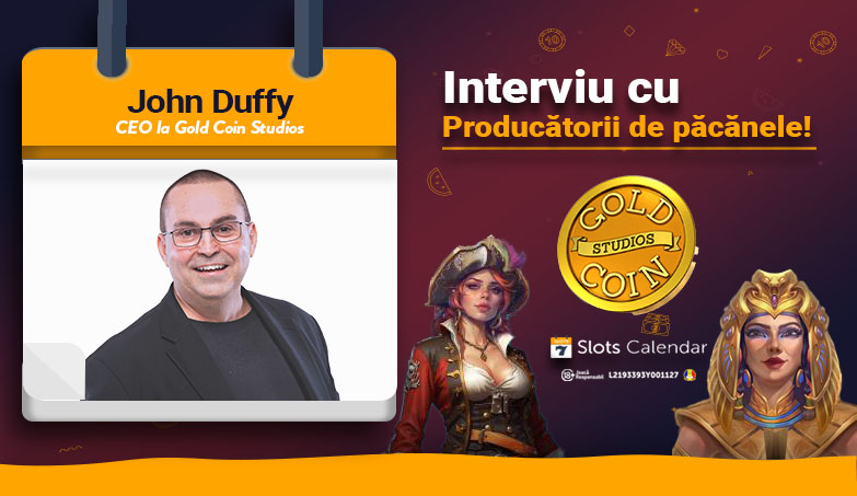 Un Interviu Complet cu John Duffy CEO-ul de la Gold Coin Studios