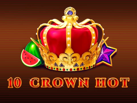 10 Crown hot